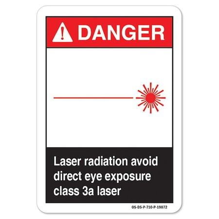 Signmission ANSI, Laser Radiation Avoid Direct Eye Exposure Class 3a Laser, 10in X 7in, 7" H, 10" W, Landscape OS-DS-D-710-L-19872